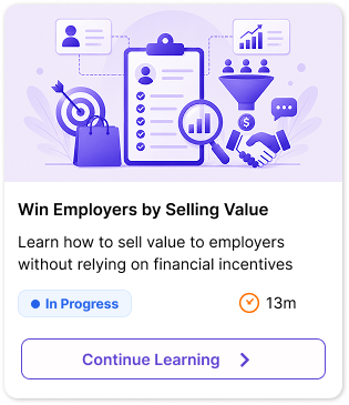 Win Employers by Selling Value